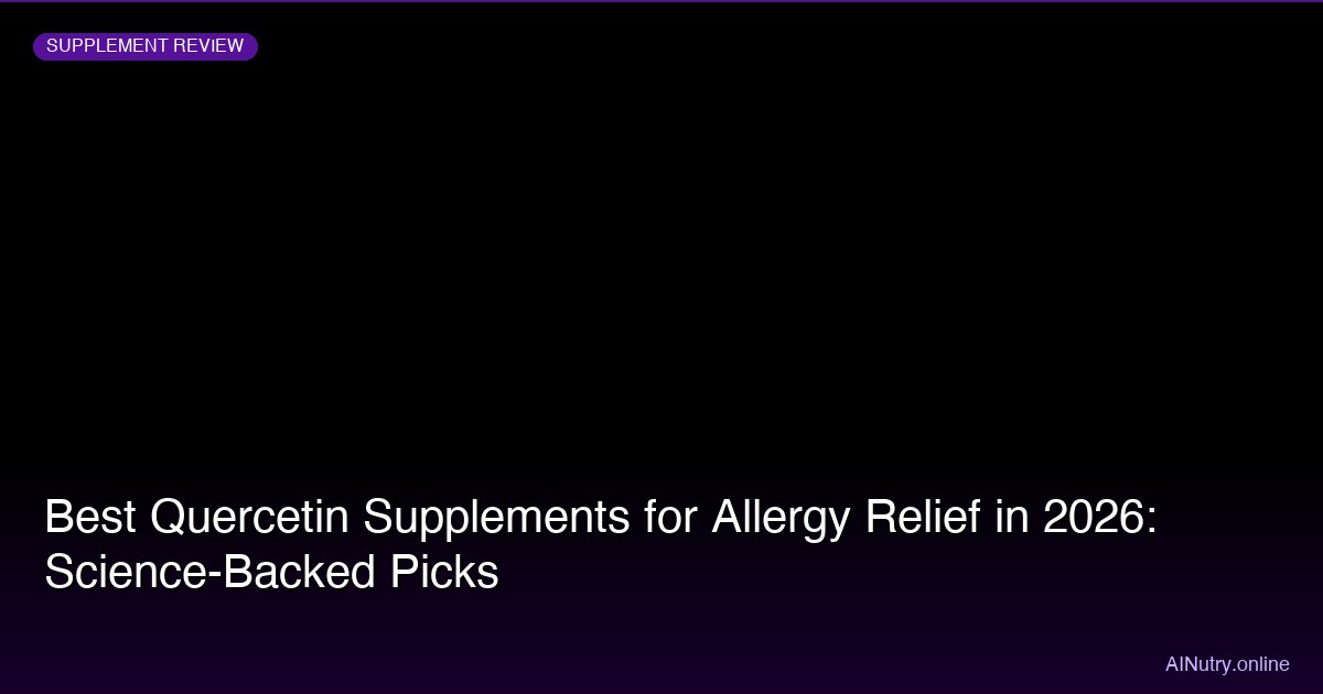 Best Quercetin Supplements for Allergy Relief (2026)