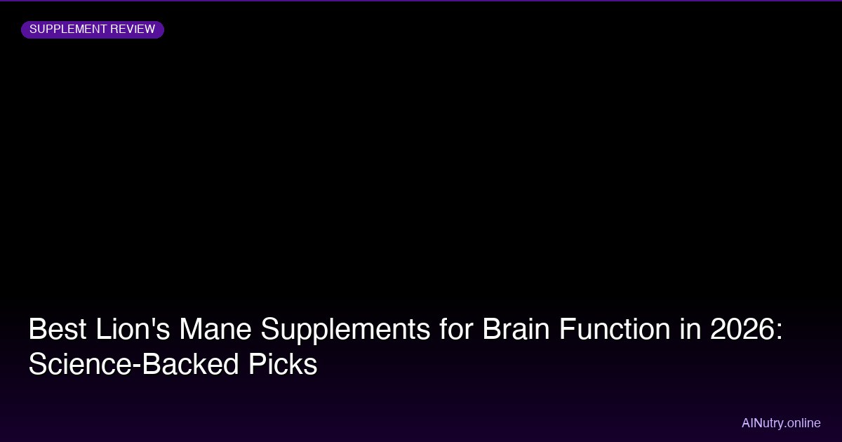 Best Lion’s Mane Supplements for Brain Function (2026)