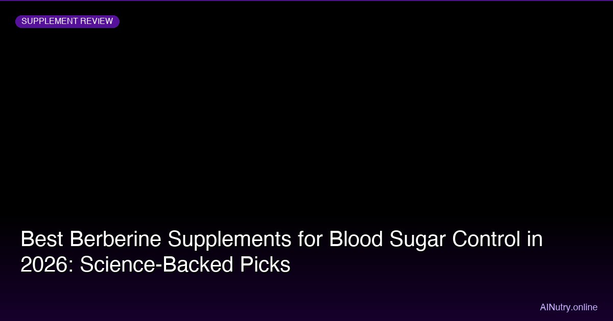 Best Berberine Supplements for Blood Sugar Control (2026)