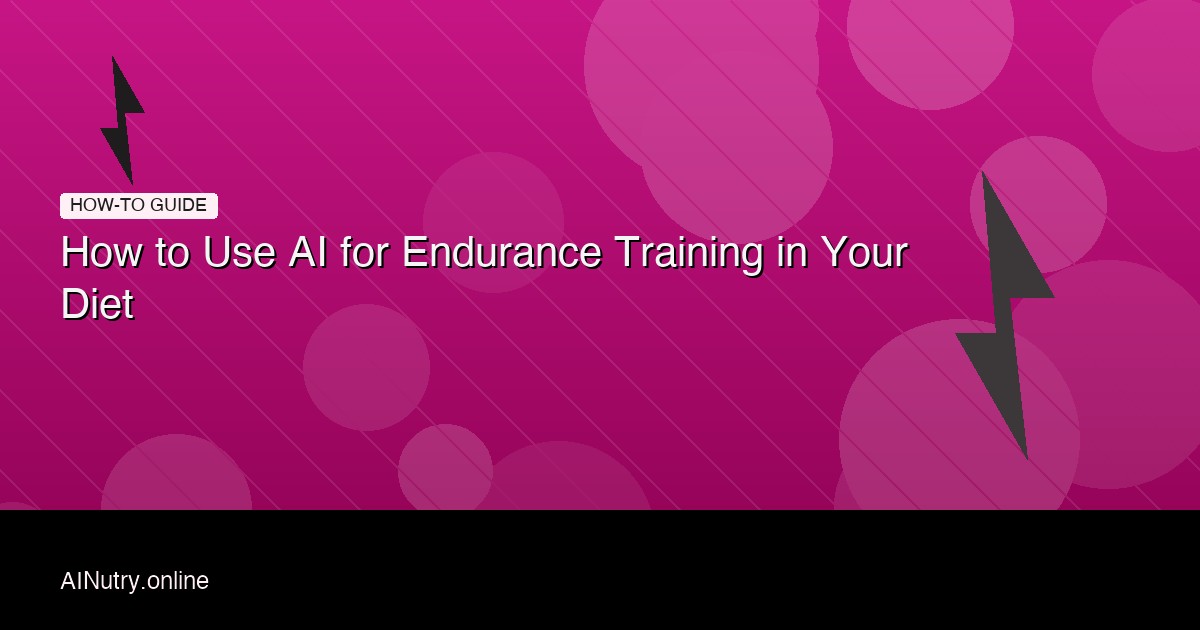 How to Use AI for Endurance Training in Your Diet